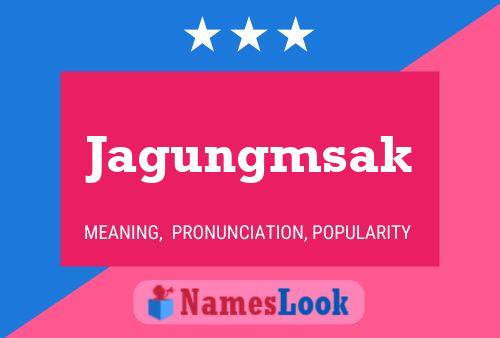 Póster del nombre Jagungmsak