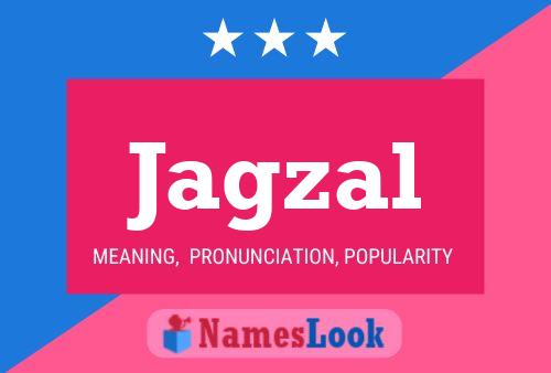 Póster del nombre Jagzal