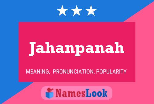 Póster del nombre Jahanpanah