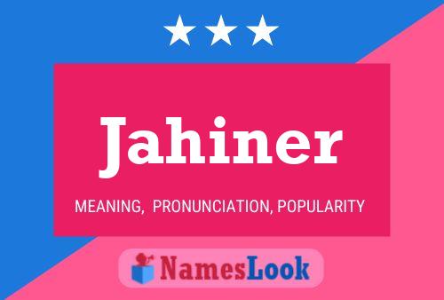 Póster del nombre Jahiner