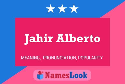 Póster del nombre Jahir Alberto