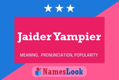 Póster del nombre Jaider Yampier