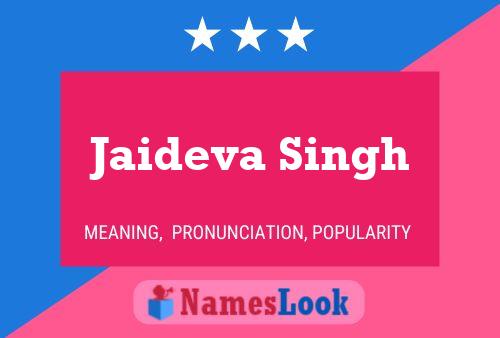 Póster del nombre Jaideva Singh