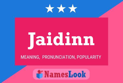 Póster del nombre Jaidinn