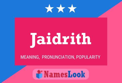 Póster del nombre Jaidrith