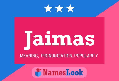 Póster del nombre Jaimas