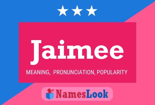 Póster del nombre Jaimee