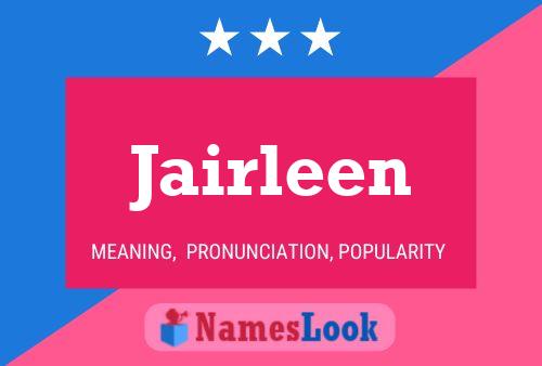 Póster del nombre Jairleen