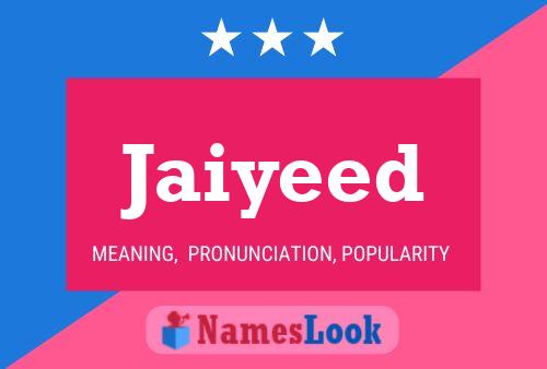 Póster del nombre Jaiyeed