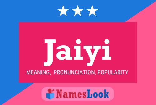 Póster del nombre Jaiyi