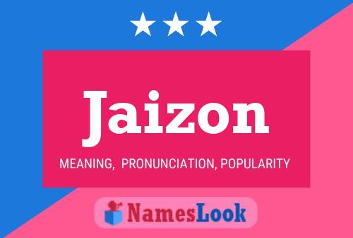 Póster del nombre Jaizon