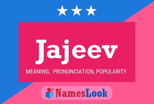 Póster del nombre Jajeev