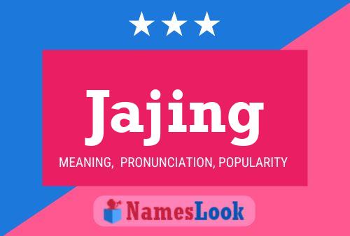 Póster del nombre Jajing