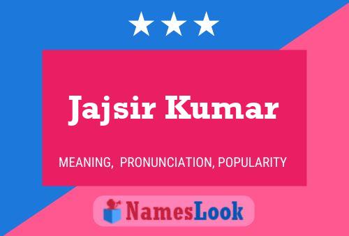 Póster del nombre Jajsir Kumar