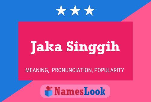 Póster del nombre Jaka Singgih