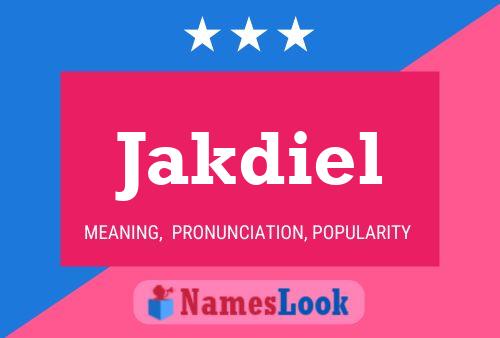 Póster del nombre Jakdiel