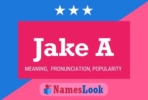 Póster del nombre Jake A