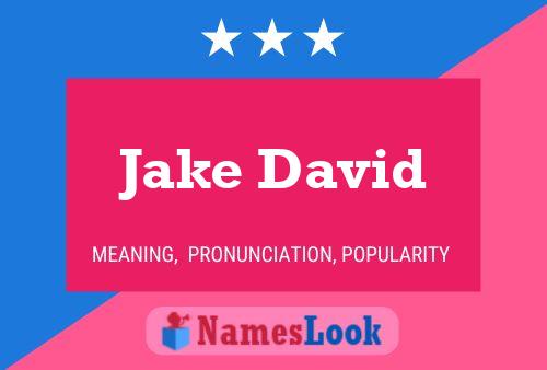 Póster del nombre Jake David