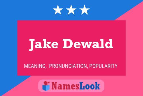 Póster del nombre Jake Dewald