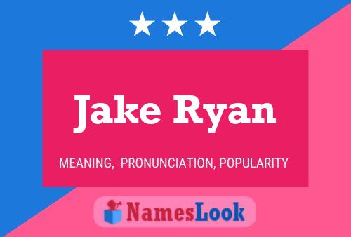 Póster del nombre Jake Ryan