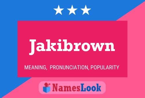 Póster del nombre Jakibrown