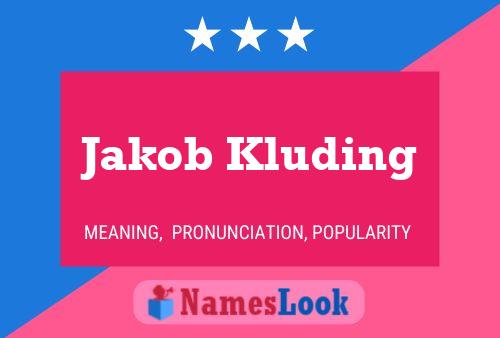 Póster del nombre Jakob Kluding