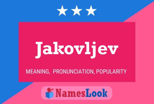 Póster del nombre Jakovljev