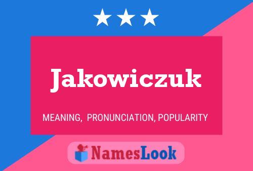 Póster del nombre Jakowiczuk