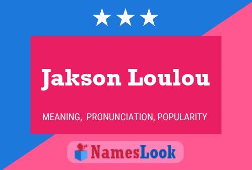 Póster del nombre Jakson Loulou