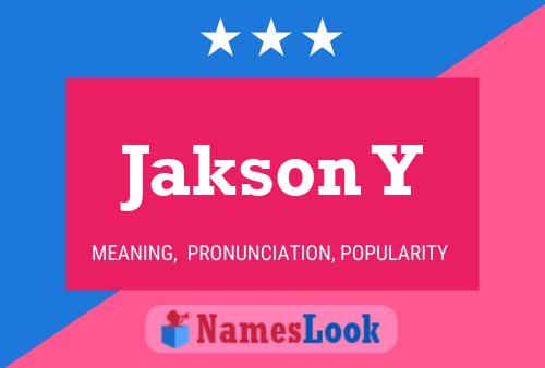 Póster del nombre Jakson Y