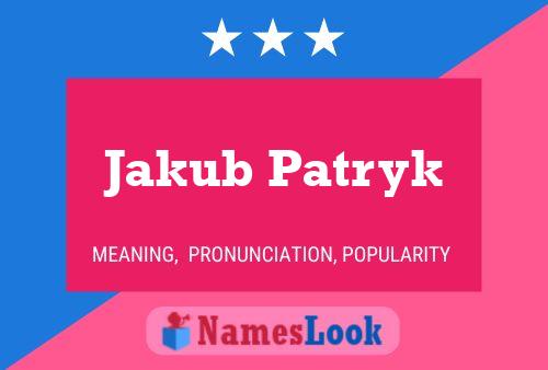 Póster del nombre Jakub Patryk