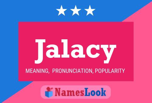 Póster del nombre Jalacy