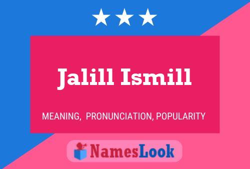 Póster del nombre Jalill Ismill