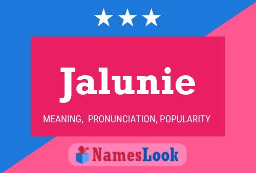 Póster del nombre Jalunie