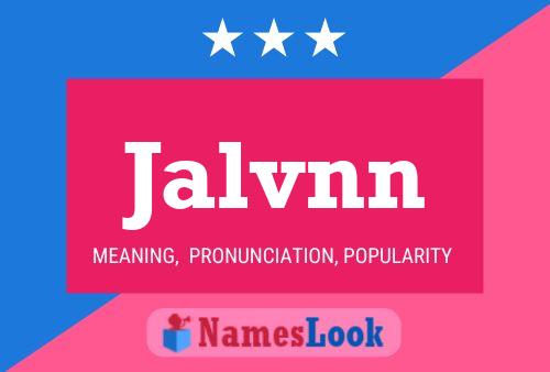 Póster del nombre Jalvnn