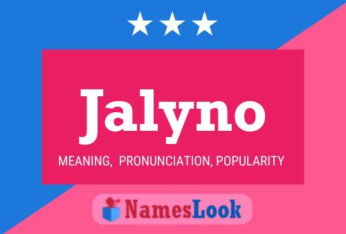 Póster del nombre Jalyno