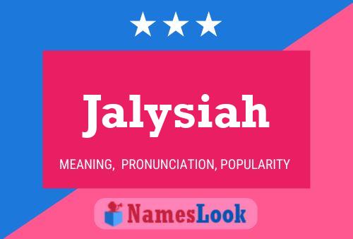 Póster del nombre Jalysiah