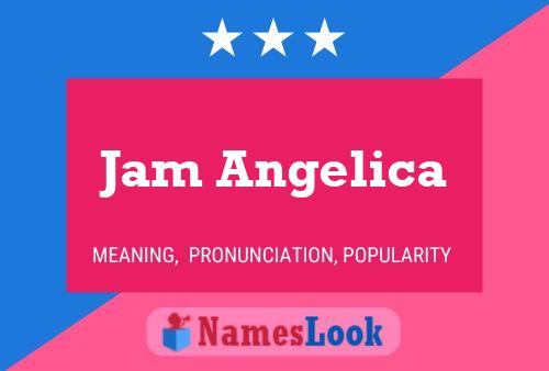 Póster del nombre Jam Angelica