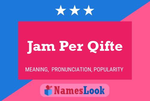 Póster del nombre Jam Per Qifte