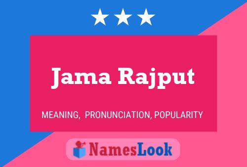 Póster del nombre Jama Rajput