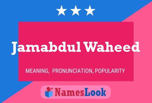 Póster del nombre Jamabdul Waheed