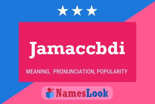 Póster del nombre Jamaccbdi