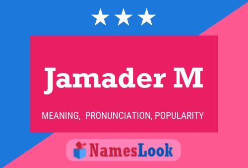 Póster del nombre Jamader M