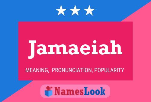 Póster del nombre Jamaeiah