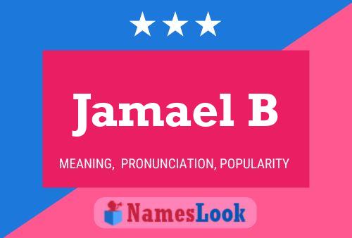 Póster del nombre Jamael B