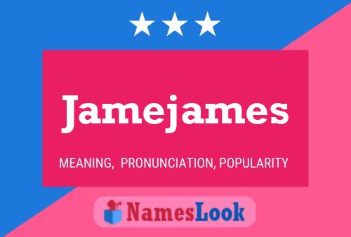 Póster del nombre Jamejames