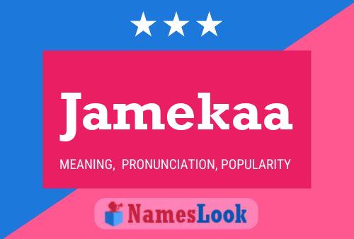 Póster del nombre Jamekaa