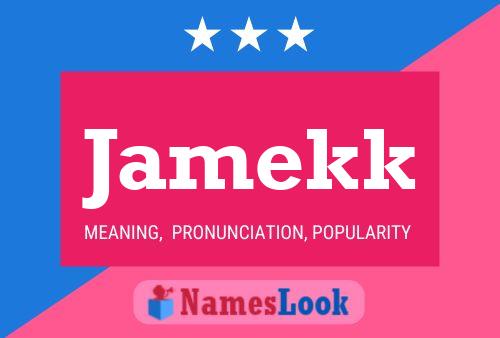 Póster del nombre Jamekk