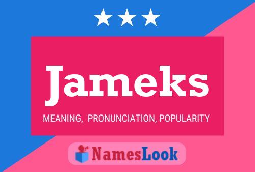 Póster del nombre Jameks