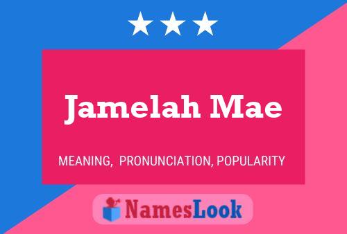 Póster del nombre Jamelah Mae